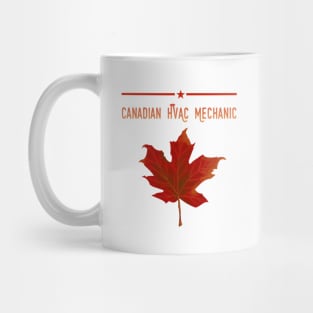 Canadian Technician Hvac Mechanic Mug